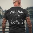 Delulu Is The Solulu Social Media Meme Men's T-shirt Back Print Gifts for Old Men