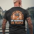 Dont Like Morning People Or Mornings Or People Great Dane Mens Back Print T-shirt Gifts for Old Men