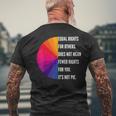 Equal Rights For Others Does Not Mean Fewer Rights For You Equal Rights Funny Gifts Mens Back Print T-shirt Gifts for Old Men