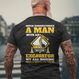 Excavator Drivers Never Underestimate An Old Man Excavator Gift For Mens Mens Back Print T-shirt Gifts for Old Men