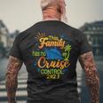 This Family Cruise Has No Control 2023 Family Cruise Men's T-shirt Back Print Gifts for Old Men