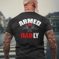 Fathers Day Armed And Dadly Deadly For Dad Men's Back Print T-shirt Gifts for Old Men