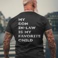 Favorite Child My Son-In-Law Funny Family Humor Mens Back Print T-shirt Gifts for Old Men