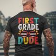 First 1St Grade Dude First Day Of School Student Kids Boys Mens Back Print T-shirt Gifts for Old Men