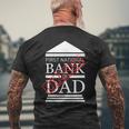 First National Bank Of Dad Closed Funny Fathers Day Mens Back Print T-shirt Gifts for Old Men