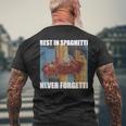 Never Forgetti Rest In Spaghetti Meme Rip Men's T-shirt Back Print Gifts for Old Men