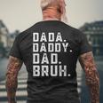 Funny Fathers Day Quote Men Dada Daddy Dad Bruh Fathers Day Mens Back Print T-shirt Gifts for Old Men