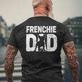 Funny Frenchie Dad Dog Lover French Bulldog Father Dog Owner Mens Back Print T-shirt Gifts for Old Men
