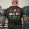 Hungary Flag Bet Your Goulash Hungarian Men's T-shirt Back Print Gifts for Old Men