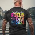 Funny School Field Day 2023 Im Just Here For Field Day Mens Back Print T-shirt Gifts for Old Men