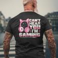 Gamer Girl Gaming I Cant Hear You Im Gaming Video Games Mens Back Print T-shirt Gifts for Old Men
