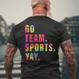 Go Team Sports Yay Sports And Games Competition Team Men's T-shirt Back Print Gifts for Old Men