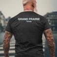 Grand Prairie Texas Perfect For City Events Grand Prairie Men's T-shirt Back Print Gifts for Old Men