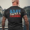 Groovy Baby Youre A Firework 4Th Of July American Flag Mens Back Print T-shirt Gifts for Old Men