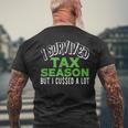 Hilarious Accountant Cpa I Survived Tax Season But Cussed Men's T-shirt Back Print Gifts for Old Men