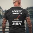 Hockey Legends Are Born In July Funny Hockey Hockey Funny Gifts Mens Back Print T-shirt Gifts for Old Men