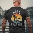 Hola Beaches Funny Aloha Beach Family Summer Vacation Trip Vacation Funny Gifts Mens Back Print T-shirt Gifts for Old Men