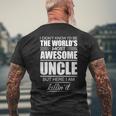 I Didnt Know Id Be The Worlds Most Awesome Uncle - Gift Mens Back Print T-shirt Gifts for Old Men