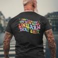 I Dont Care How You Were Raised Unlearn That Shit Mens Back Print T-shirt Gifts for Old Men