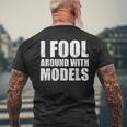 I Foolaround With Models Funny Engineer Mechanic Car Lovers Mechanic Funny Gifts Funny Gifts Mens Back Print T-shirt Gifts for Old Men