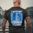 I Got That Dawg In Me Xray Pitbull Ironic Meme Viral Quote Mens Back Print T-shirt Gifts for Old Men
