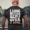 I Look Better Bent Over A Book Mens Back Print T-shirt Gifts for Old Men