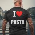I Love Pasta Lovers Of Italian Cooking Cuisine Restaurants Mens Back Print T-shirt Gifts for Old Men
