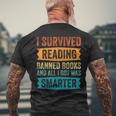 I Survived Reading Banned Books And All I Got Was Smarter Reading Funny Designs Funny Gifts Mens Back Print T-shirt Gifts for Old Men