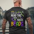 If You Can Read This I Need More Beads Mardi Gras Funny  Mens Back Print T-shirt Gifts for Old Men