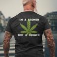 Im A Grower Not A Shower - Funny Cannabis Cultivation Mens Back Print T-shirt Gifts for Old Men