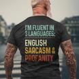 Im Fluent In 3 Languages English Sarcasm & Profanity Mens Back Print T-shirt Gifts for Old Men