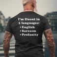 Im Fluent In 3 Languages English Sarcasm Profanity Mens Back Print T-shirt Gifts for Old Men