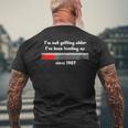 Im Not Getting Older Funny Humor 30Th Birthday 30Th Birthday Funny Gifts Mens Back Print T-shirt Gifts for Old Men