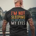Im Not Sleeping Im Just Resting My Eyes Dad Vintage Funny Mens Back Print T-shirt Gifts for Old Men