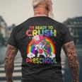I'm Ready To Crush Preschool Unicorn Back To School Men's T-shirt Back Print Gifts for Old Men