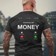 Incoming Call Money Is Calling Illustration Graphic Designs Mens Back Print T-shirt Gifts for Old Men