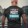 Its A Pickett Thing You Wouldnt Get It Pickett Last Name Funny Last Name Designs Funny Gifts Mens Back Print T-shirt Gifts for Old Men