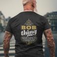 It's A Bob Thing You Wouldn't Understand V4 Men's T-shirt Back Print Gifts for Old Men