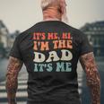 Its Me Hi Im The Dad Its Me For Dad Fathers Day Men's Back Print T-shirt Gifts for Old Men