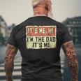 Its Me Hi Im The Dad Its Me Vintage Dad Fathers Day Men's Back Print T-shirt Gifts for Old Men