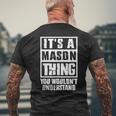 Its A Mason Thing You Wouldnt Understand Men's Back Print T-shirt Gifts for Old Men