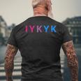 Iykyk Funny Bisexual Lgbtq Pride Subtle Lgbt Bi I Y K Y K Mens Back Print T-shirt Gifts for Old Men