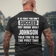 Johnson Name Gift What Johnson Told You To Do Mens Back Print T-shirt Gifts for Old Men
