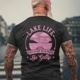 Lake Life Because Beaches Be Salty Lake Life Dad Family Trip Funny Gifts For Dad Mens Back Print T-shirt Gifts for Old Men