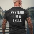 Lazy Halloween Costume Last Minute Gift Pretend Im A Troll Halloween Funny Gifts Mens Back Print T-shirt Gifts for Old Men