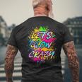 Lets Glow Crazy Party Boys Girls 80S Party Outfit Mens Back Print T-shirt Gifts for Old Men