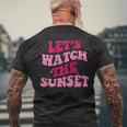 Lets Watch The Sunset Funny Saying Groovy Apparel Mens Back Print T-shirt Gifts for Old Men