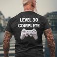 Level 30 Complete Funny Video Games 30Th Birthday 30Th Birthday Funny Gifts Mens Back Print T-shirt Gifts for Old Men