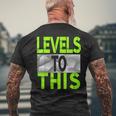 Levels To This Green Color Graphic Men's T-shirt Back Print Gifts for Old Men