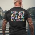 Long Live All The Magic We Made Retro Vintage Men's T-shirt Back Print Gifts for Old Men